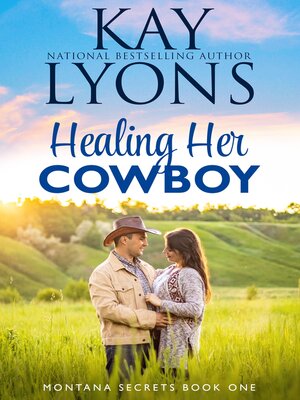 cover image of Healing Her Cowboy: Montana Secrets, Book 1